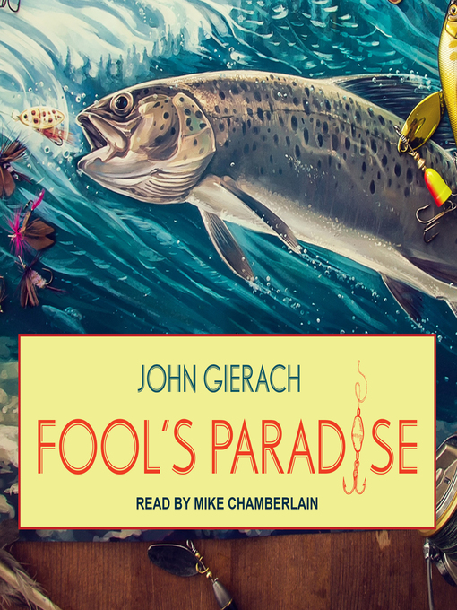 Title details for Fool's Paradise by John Gierach - Wait list